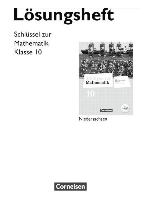Schlüssel zur Mathematik 10. Schuljahr. Lösungen. Niedersachsen 