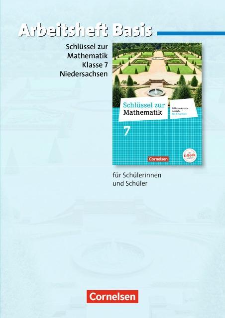 Schlüssel zur Mathematik 7. Schuljahr. Basisarbeitsheft mit eingelegten Lösungen 