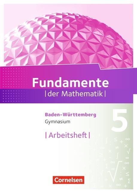 Fundamente der Mathematik 5. Schuljahr. Arbeitsheft mit Lösungen 