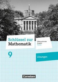Schlüssel zur Mathematik 9. Schuljahr. Lösungen 