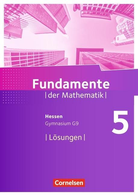 Schlüssel zur Mathematik 5. Schuljahr. Lösungen zum Schülerbuch 