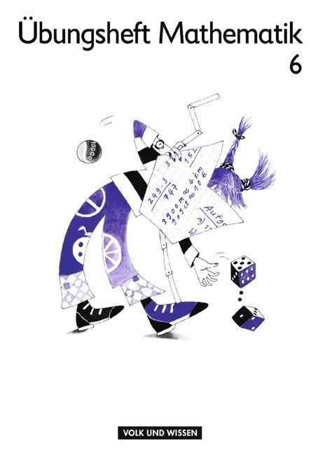 Mein Mathematikbuch 6. Schuljahr. Übungsheft 