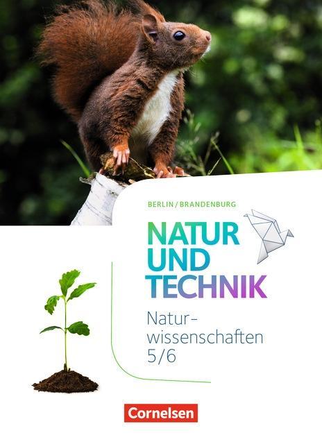 Natur und Technik. Naturwissenschaften 5./6. Schuljahr. Schülerbuch 