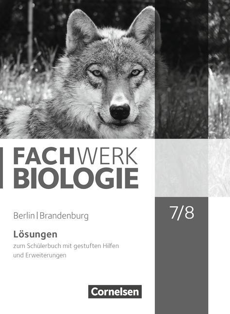 Fachwerk Biologie 7./8. Schuljahr. Lösungen. Berlin/ Brandenburg 