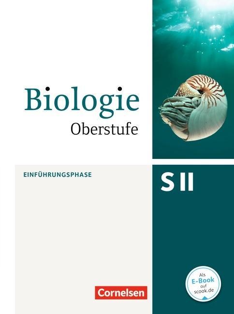 Biologie Oberstufe. Einführungsphase. Schülerbuch NRW 