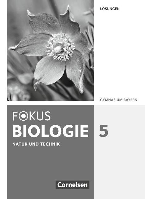 Fokus Biologie 5. Schuljahr. Lösung. Gymnasium 