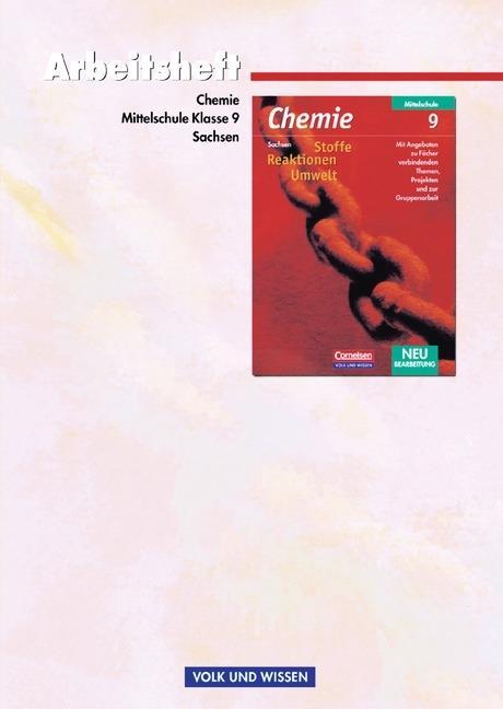 Chemie: Stoffe - Reaktionen - Umwelt 9. Schuljahr. Arbeitsheft. Mittelschule 