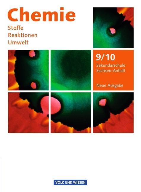 Chemie: Stoffe - Reaktionen - Umwelt 9./10. Schuljahr. Schülerbuch Sekundarschule 