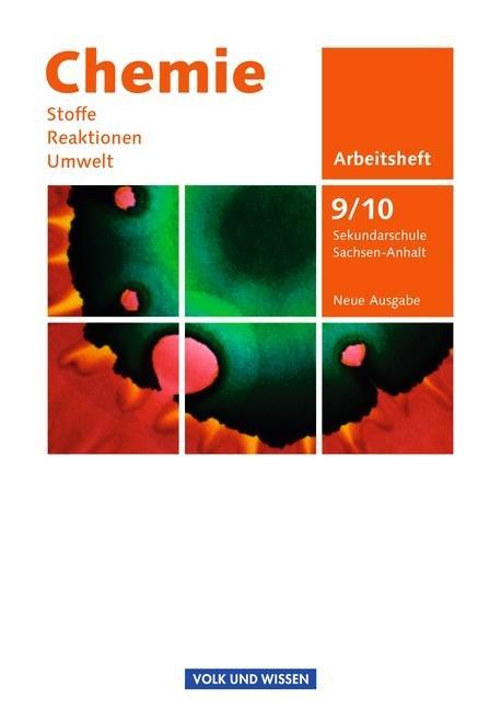 Chemie: Stoffe - Reaktionen - Umwelt 9./10. Schuljahr. Arbeitsheft Sekundarschule 