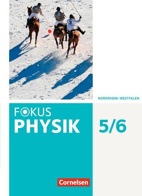Fokus Physik 5./6. Schuljahr. Schülerbuch Nordrhein-Westfalen 