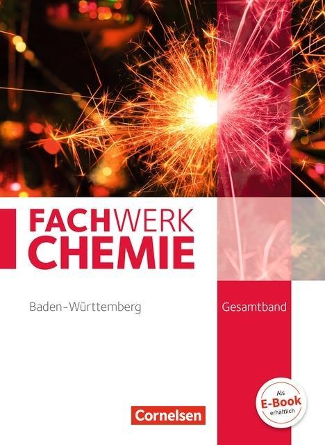Fachwerk Chemie Gesamtband, Schülerbuch, Baden-Württemberg 