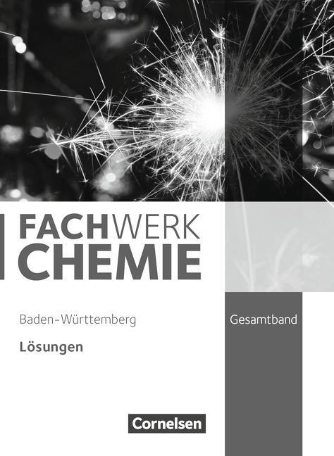 Fachwerk Chemie Gesamtband, Lösungen, Baden-Württemberg 