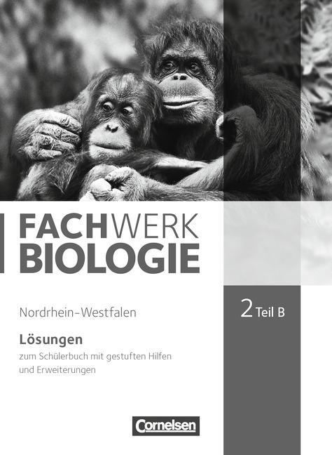 Fachwerk Biologie 2. Teil B Lösungen. NRW 