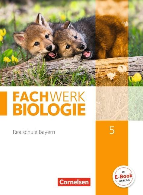 Fachwerk Biologie 5. Schuljahr, Schülerbuch, Realschule Bayern 