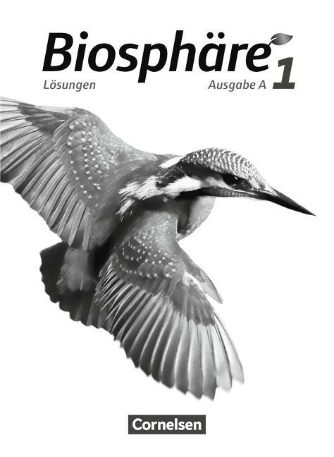 Biosphäre Sekundarstufe I Ausgabe A 1, Lösungen zum Schülerbuch 