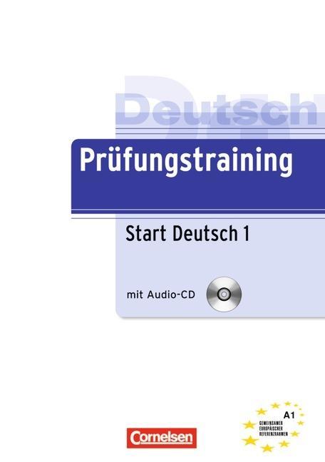Prüfungstraining Deutsch als Fremdsprache A1. Start Deutsch 1 