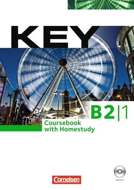 Key B2: Teilband 1. Kursbuch mit CDs und Phrasebook 