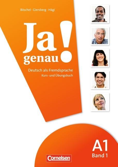 Ja genau! A1. 1. Kurs- und Übungsbuch mit 