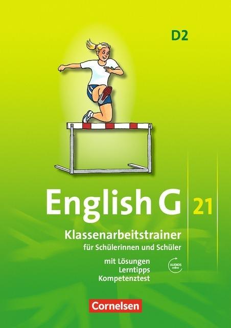 English G 21. D2. 6. Schuljahr. Klassenarbeitstrainer 