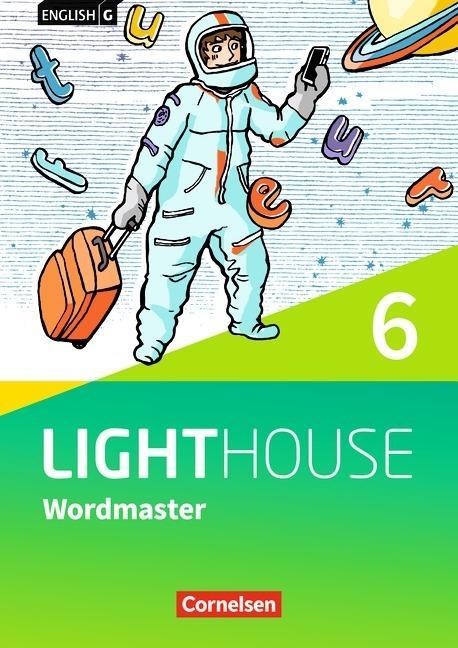 English G LIGHTHOUSE 6. 10. Schuljahr. Wordmaster. Vokabellernbuch 