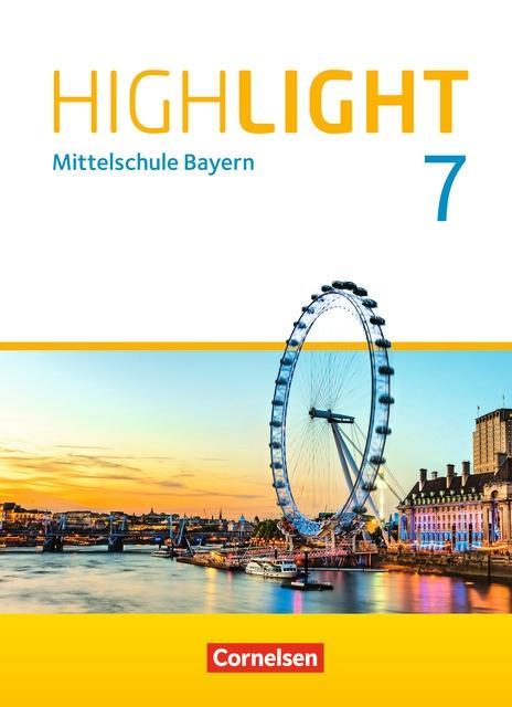 Highlight 7R. Schülerbuch. Bayern 