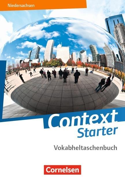 Context Starter. Vokabeltaschenbuch. Niedersachsen 