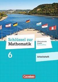 Schlüssel zur Mathematik 6. Schuljahr. Arbeitsheft 