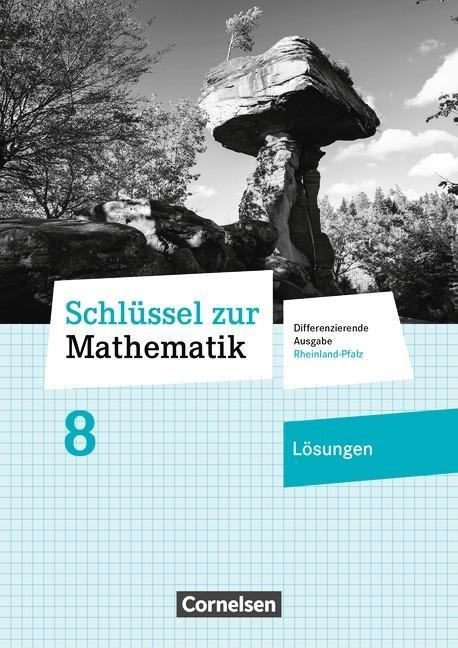 Schlüssel zur Mathematik 8. Schuljahr. Lösungen 