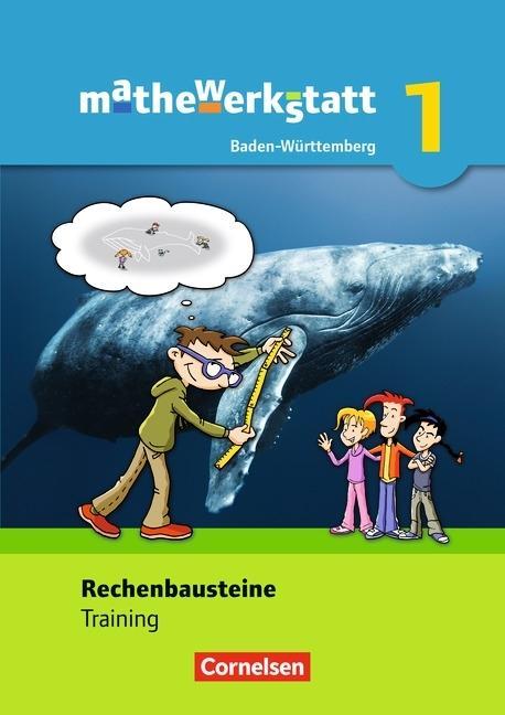 mathewerkstatt 1. Band. Rechenbausteine Training. Mittlerer Schulabschluss 