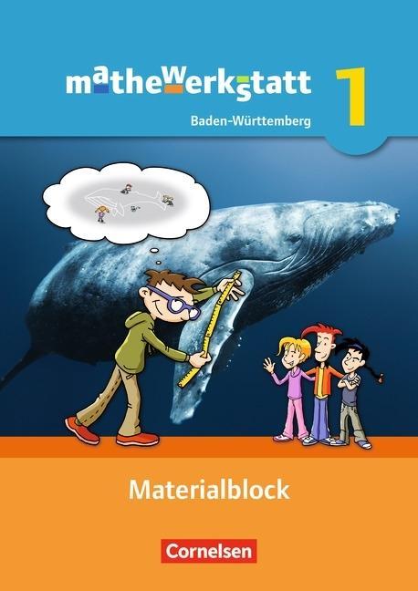 mathewerkstatt 1. Band. Materialblock. Mittlerer Schulabschluss Baden-Württemberg 