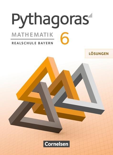 Pythagoras 6. Schuljahr. Lösungen. Realschule. Bayern 