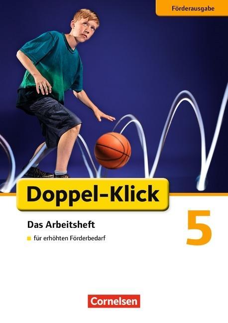 Doppel-Klick 5. Schuljahr. Arbeitsheft Förderausgabe 