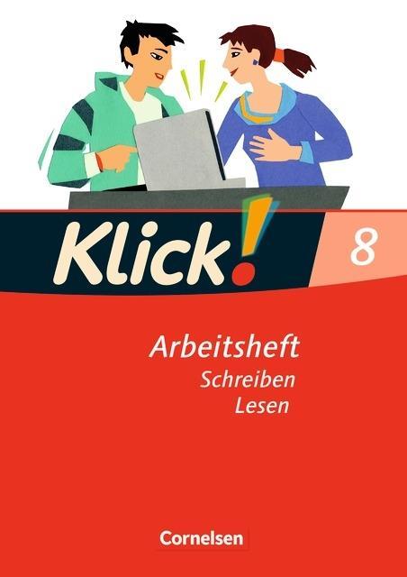 Klick! Deutsch 8. Schuljahr. Schreiben und Lesen. Westliche Bundesländer 