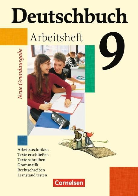 Deutschbuch. 9. Schuljahr. Arbeitsheft mit Lösungen Neue Grundausgabe. 