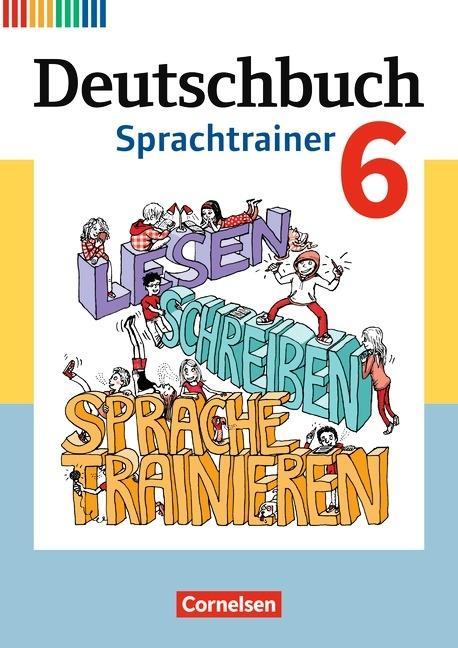 Deutschbuch. 6. Schuljahr. Sprachtrainer 