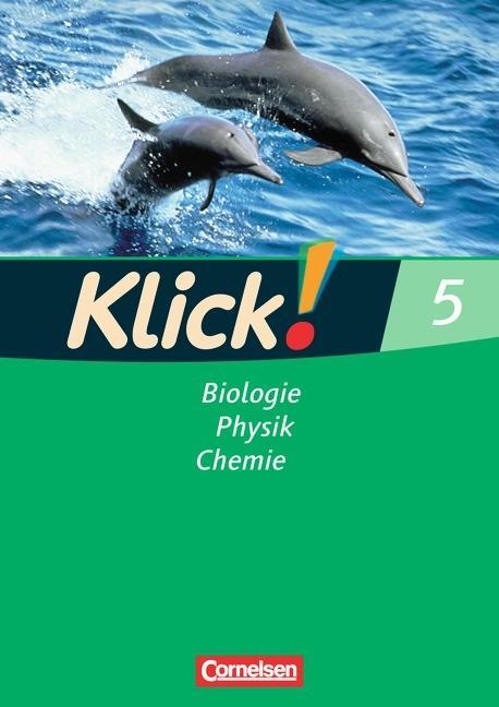 Klick! Biologie, Chemie, Physik. 5. Schuljahr. Arbeitsheft. Westliche Bundesländer 