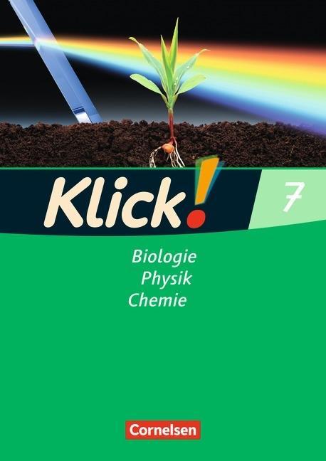 Klick! Biologie, Physik, Chemie. 7. Arbeitsheft 