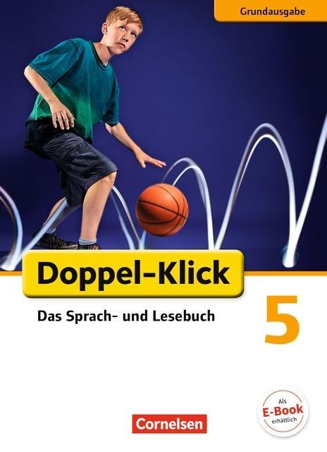 Doppel-Klick 5. Schuljahr. Schülerbuch Grundausgabe 
