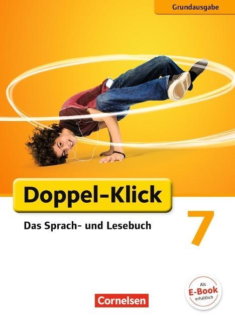Doppel-Klick 7. Schuljahr. Schülerbuch. Differenzierende Ausgabe 