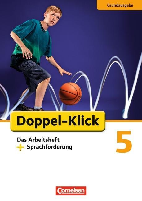 Doppel-Klick 5. Schuljahr. Arbeitsheft Sprachförderung Grundausgabe 