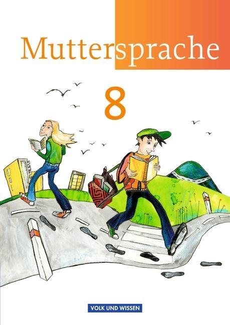 Muttersprache 8. Schülerbuch. Östliche Bundesländer, Berlin 