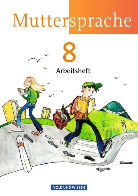 Muttersprache 8. Arbeitsheft Östliche Bundesländer, Berlin 