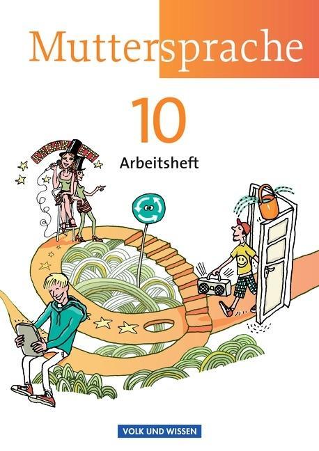 Muttersprache 10. Schuljahr. Arbeitsheft. Östliche Bundesländer und Berlin 