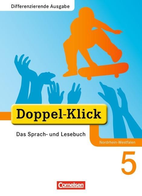 Doppel-Klick 5. Schuljahr. Schülerbuch für NRW 