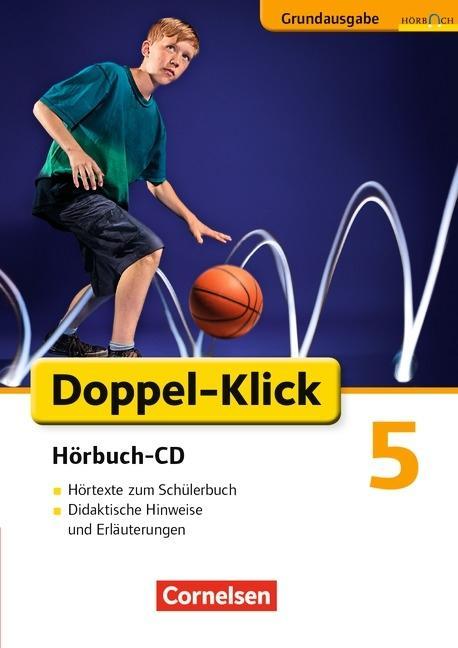 Doppel-Klick 5. Schuljahr. Hörbuch-CD zu allen Grundausgaben 