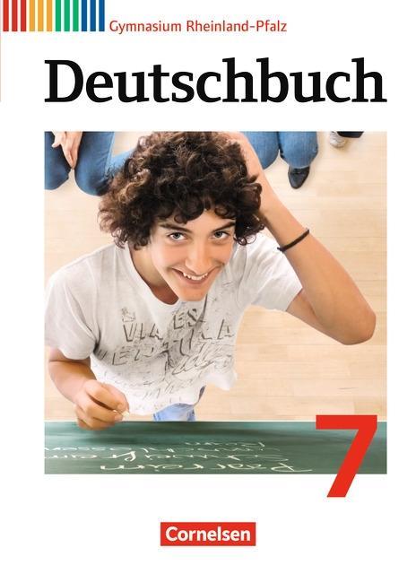 Deutschbuch. 7. Schuljahr. Gymnasium. Schülerbuch. Rheinland-Pfalz 