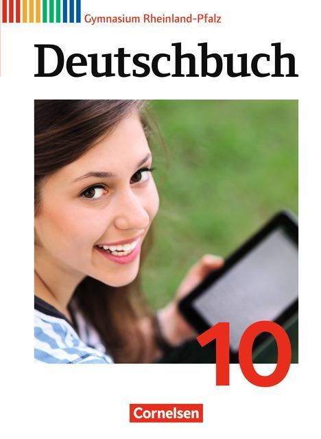 Deutschbuch. 10. Schuljahr. Schülerbuch 