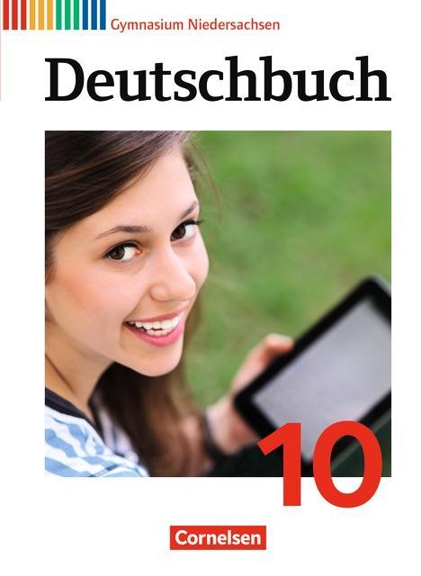 Deutschbuch. 10. Schuljahr. Schülerbuch. Gymnasium. Niedersachsen 