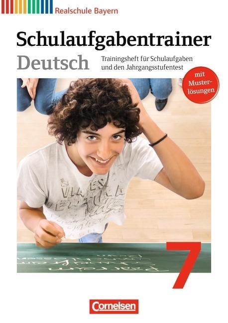 Deutschbuch. 7. Schuljahr. Schulaufgabentrainer mit Lösungen. Realschule. Bayern 