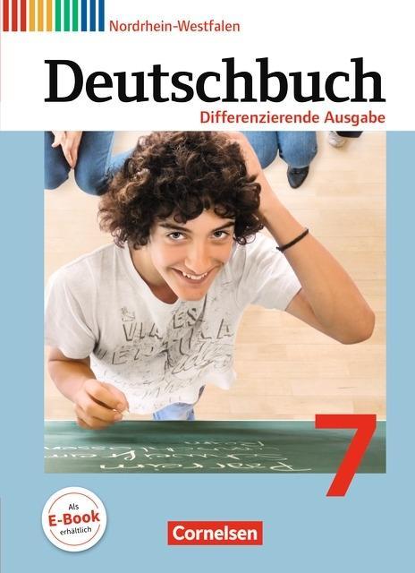 Deutschbuch. 7. Schuljahr. Schülerbuch. Differenzierende Ausgabe NRW 